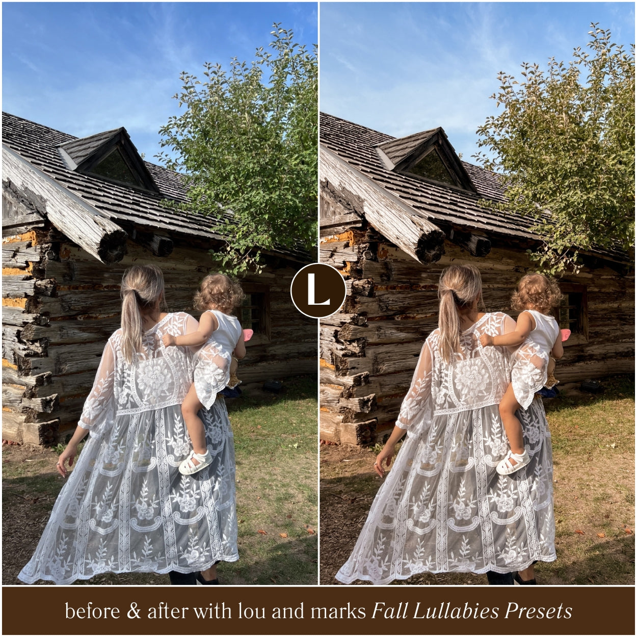 Before and after comparison of a woman holding a child in front of a log cabin using Lou and Marks Fall Lullabies Presets.