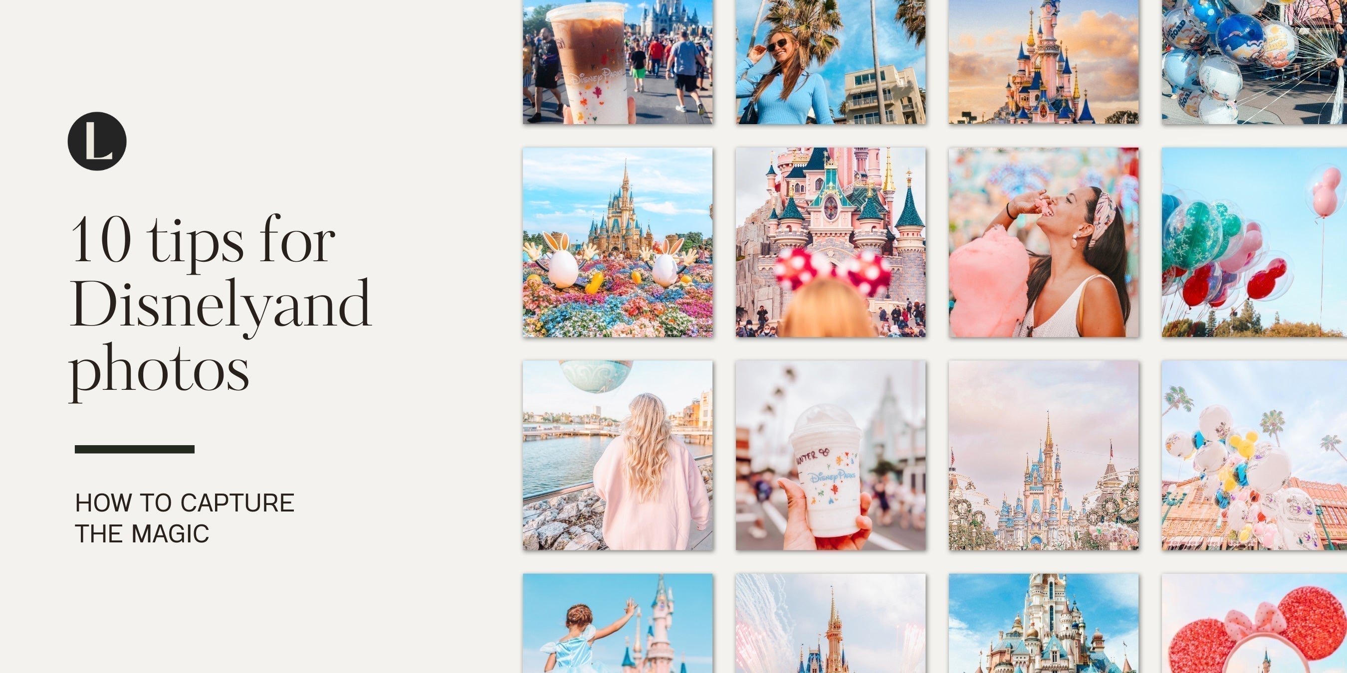 10 tips for taking the best photos at Disneyland in 2025 by Lou And Marks Disney Presets