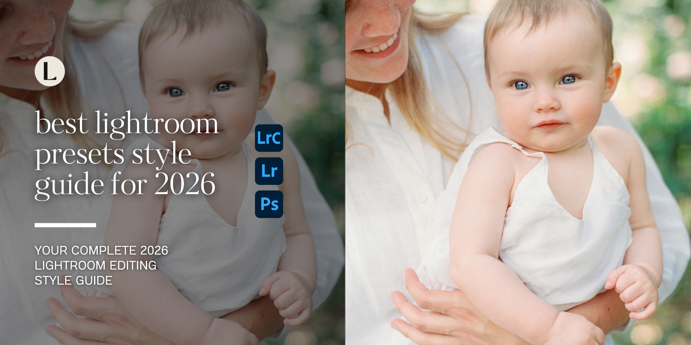 Best Lightroom Presets Style Guide For 2026 by Lou And Marks Presets