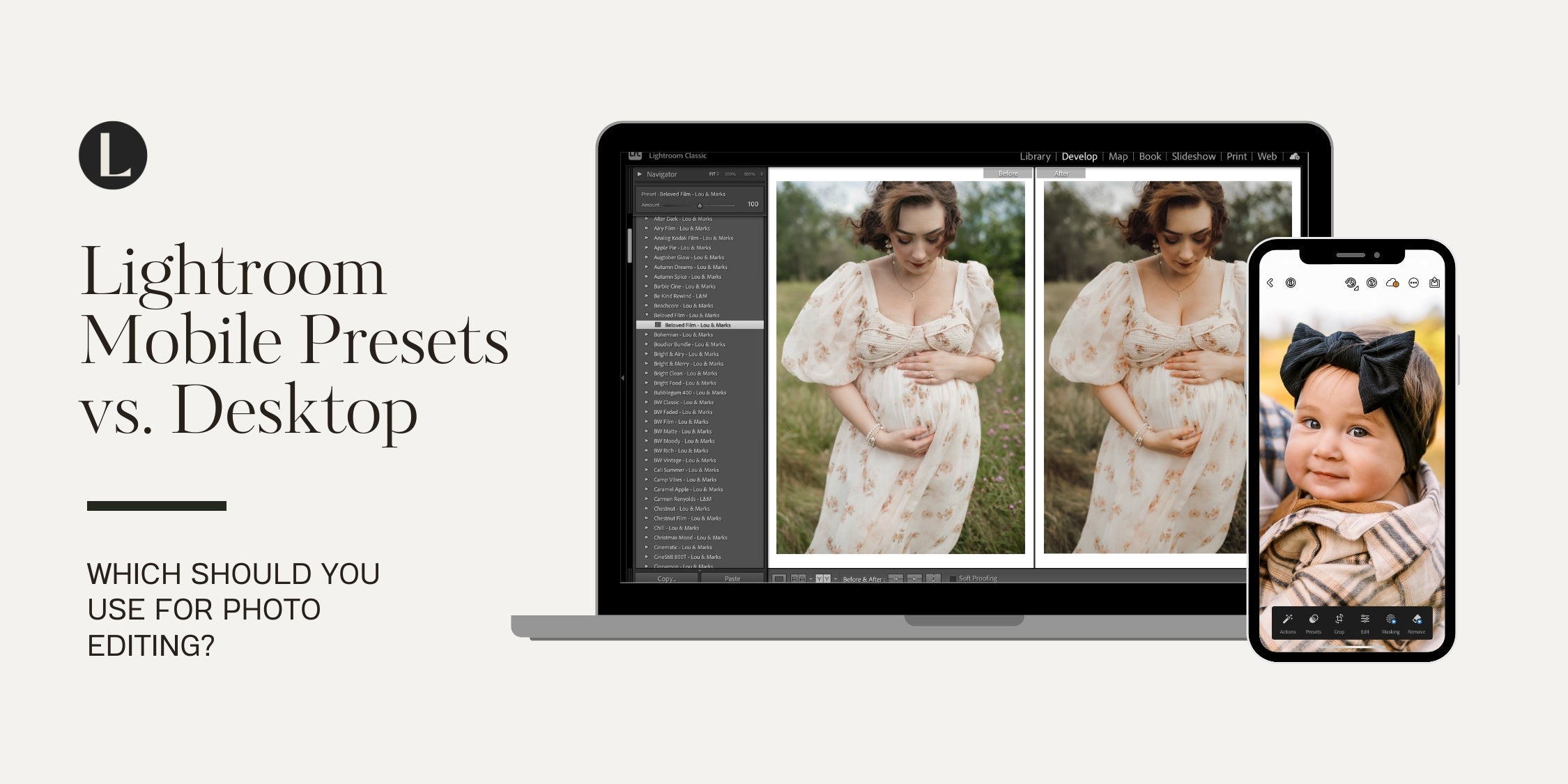 Lightroom Mobile Presets vs Lightroom Desktop Classic Presets Which to use by Lou And Marks Presets