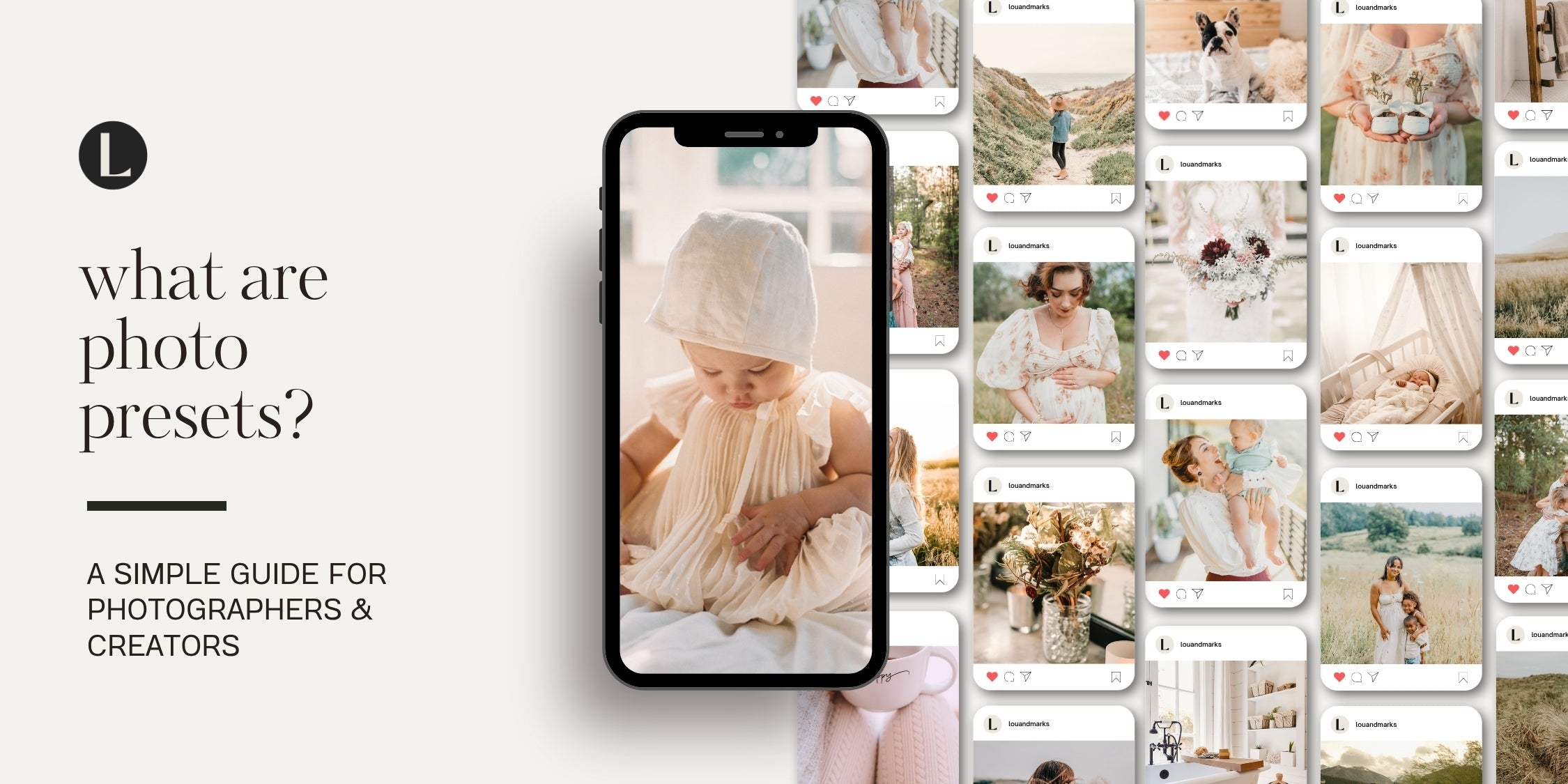 What Are Photo Presets and How Do They Work by lou and marks presets
