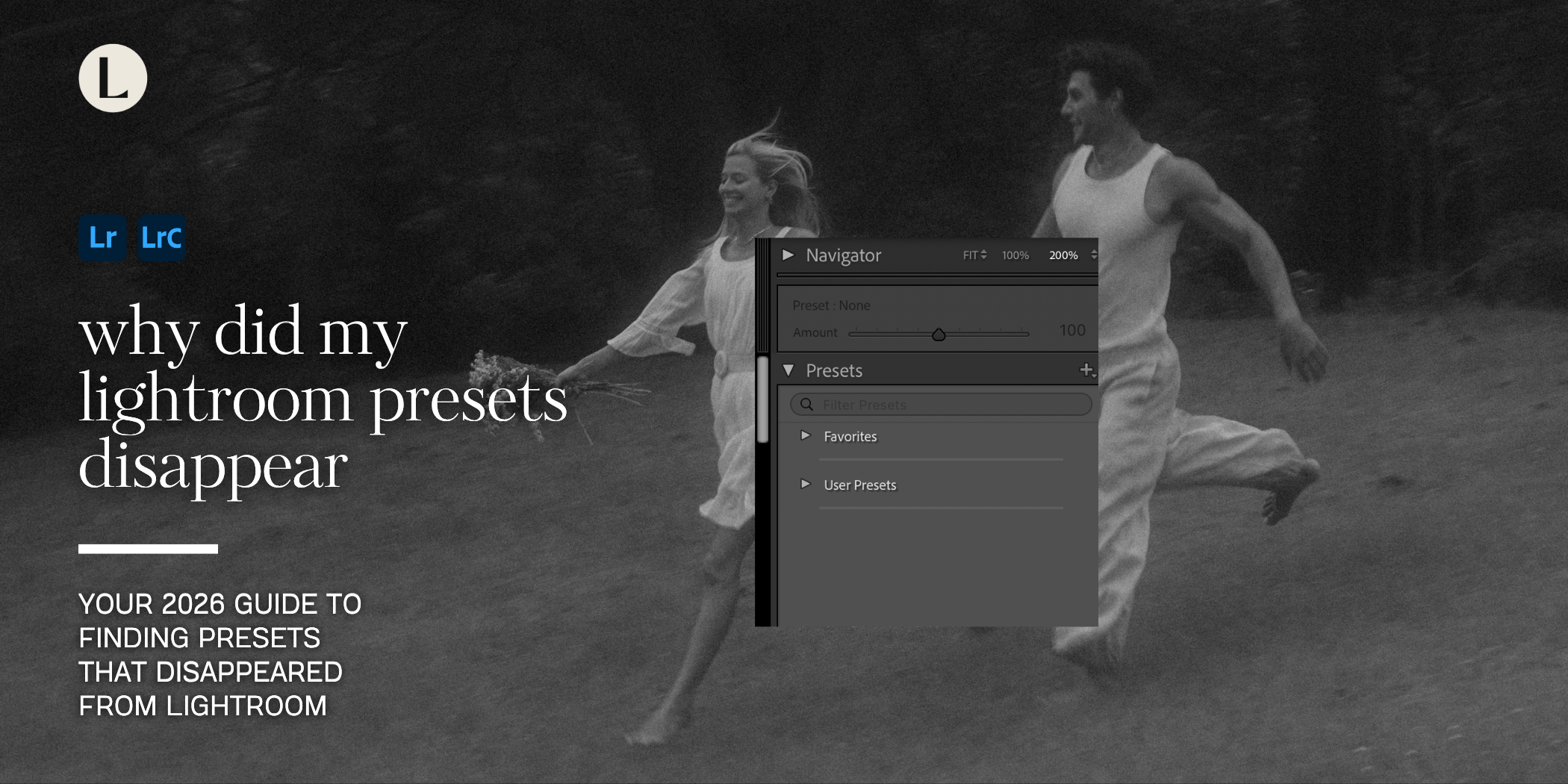Why did my Lightroom presets disappear guide with missing presets shown in Lightroom Classic